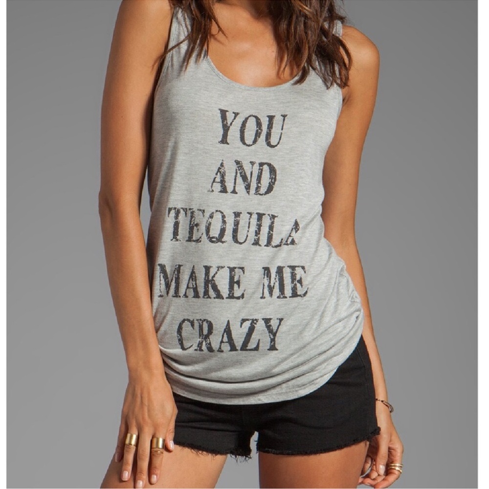 XS - Haute Hippie ‘YOU AND TEQUILA MAKE ME CRAZY’ Grey Tank Top